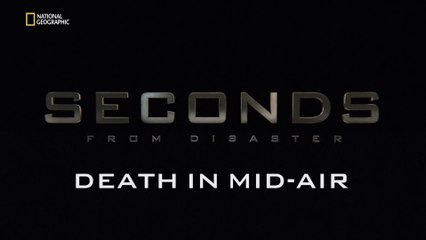 Seconds from disaster S4E4 Death in mid-air (HD)
