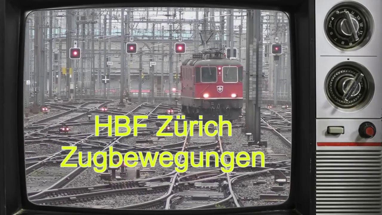 HBF Zürich Zugbewegungen