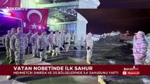 Mehmetçik’in Sahur Bereketi: Vatan İçin Dualar ve Görev Bilinci