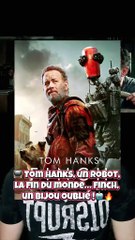 🎬 Finch sur Apple TV+ : ce chef-d’œuvre post-apo avec Tom Hanks !