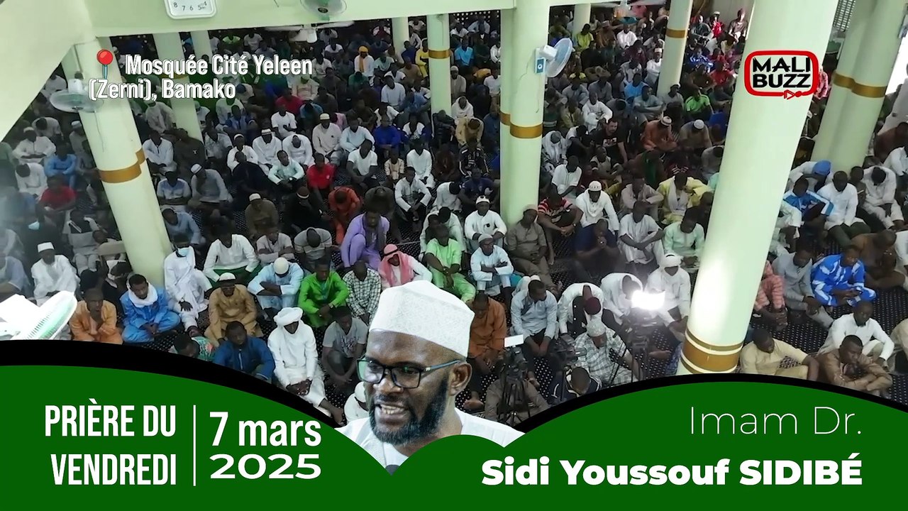 🕌Sermon de l'Imam Dr Sidi Youssouf SIDIBÉ🌙Mosquée Cité Yeleen📺Ramadan 2025 | Vendredi 7 mars 2025