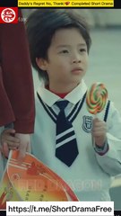 Daddy's Regret No, Thank💕 Completed Short Drama