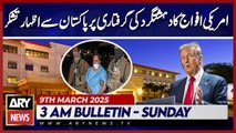 US Forces Thank Pakistan for Terrorist's Capture | ARY News 3 AM Bulletin | 9th March 2025