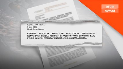 CENTHRA Kecam Kegagalan Sidang Konvensyen Geneva Keempat, Desak Tindakan Segera