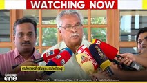 നവീൻ ബാബുവിന്റെ മരണത്തിന് ആര് കുറ്റക്കാരാണെങ്കിലും അവർ ശിക്ഷിക്കപ്പെടണമെന്ന് ബിനോയ് വിശ്വം
