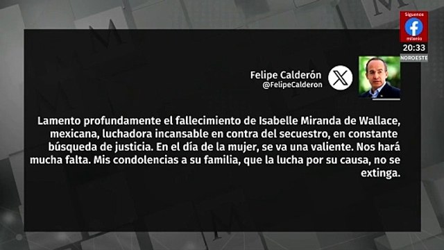 Reacciones de Felipe Calderón y políticos mexicanos tras el fallecimiento de Isabel Miranda