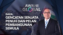 Awani Global: Gaza - Gencatan Senjata Penuh Dan Pelan Pembangunan Semula
