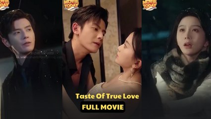 Taste of True Love [Full Drama] 🌹 | English Subtitles
