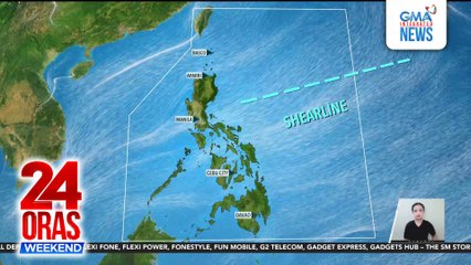 Shear line, nagpapaulan sa northern Luzon at sa silangang bahagi ng central Luzon | 24 Oras Weekend
