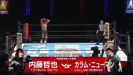 Tetsuya Naito vs Callum Newman - NEW JAPAN CUP 2025 1st round: NEW JAPAN CUP 2025 Night 2 (3/9/2025)