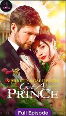 Married a Gardener Got a Prince (Short Drama)