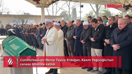 Cumhurbaşkanı Erdoğan, Kasım Yağcıoğlu'nun cenazesine katıldı