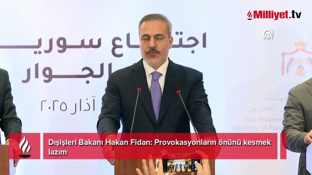 SON DAKİKA! Dışişleri Bakanı Hakan Fidan'dan Suriye açıklaması: Provokasyonların önünü kesmek lazım