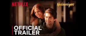 Nadaaniyan | Official Trailer | Ibrahim Ali Khan, Khushi Kapoor | Netflix India