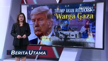 Fakta Pro-Kontra Trump Relokasi Gaza: Indonesia Beri Penolakan, Mesir Pimpin Rekonstruksi