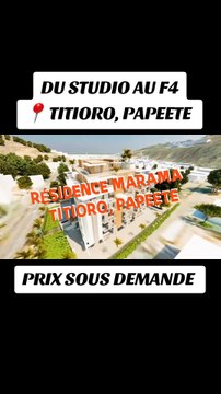 Vente appartements du studio au F4 Papeete