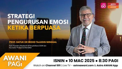 AWANI Pagi: Strategi Pengurusan Emosi Ketika Berpuasa