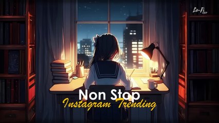 🔥 Non-Stop Trending Love Mashup Part 8 | Must-Listen Instagram Playlist by @lofi2307