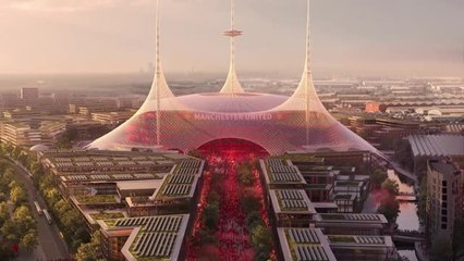 'A new theatre for dreams to come alive' - United announce plans for new stadium