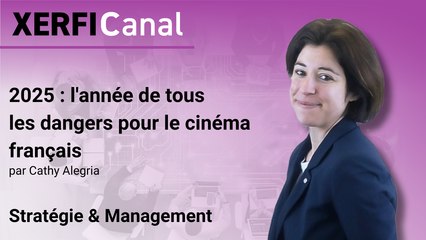 2025 : l'année de tous les dangers pour le cinéma français [Cathy Alegria]