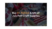 St. Patrick Felt Supplies for Creative Crafting