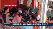 Banjir Karawang Belum Surut, 1.357 Warga Mengungsi di Sekolah PAUD | BENCANA BANJIR