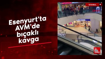 Esenyurt'ta AVM'de bıçaklı kavga