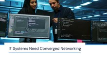 How Converged Networking is Revolutionizing IT Infrastructure?