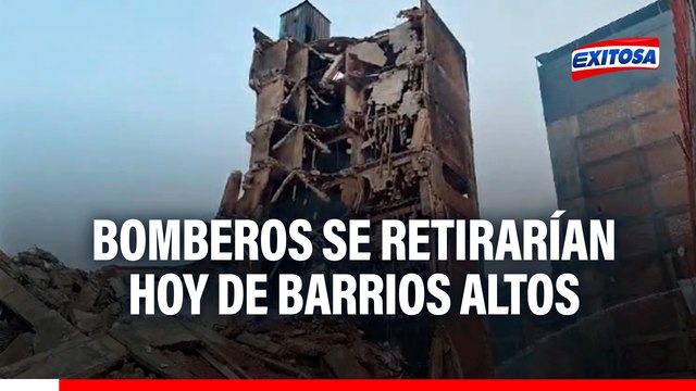 Incendio en Cercado de Lima: Bomberos se retirarían HOY de Barrios Altos por falta de agua y maquinaria