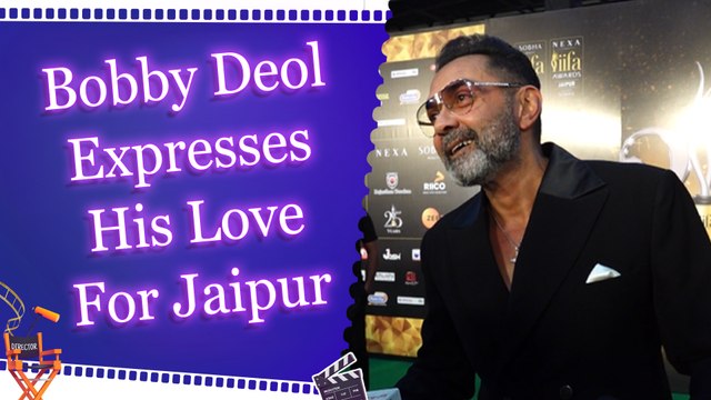 Bobby Deol at IIFA Awards 2025: Jaipur Holds a Special Place in My Heart