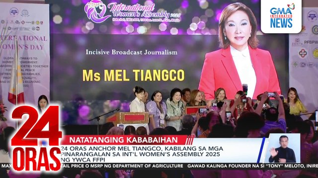 24 Oras anchor Mel Tiangco, kabilang sa mga pinarangalan sa Int'l Women's Assembly 2025 ng YWCA FFPI | 24 Oras