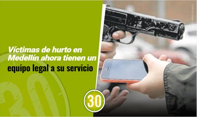 Víctimas de hurto en Medellín ahora tienen un equipo legal a su servicio