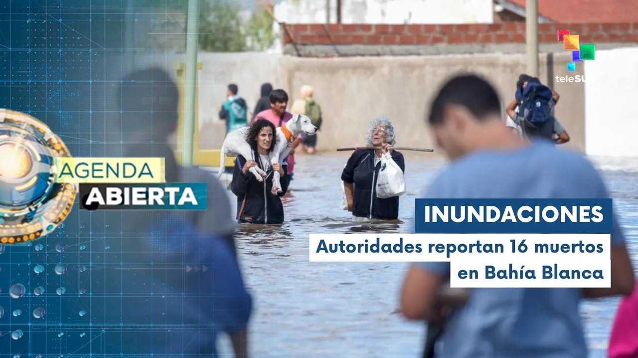 Inundaciones en Bahía Blanca dejan 16 muertos