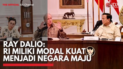 Ray Dalio: RI Miliki Modal Kuat Menjadi Negara Maju