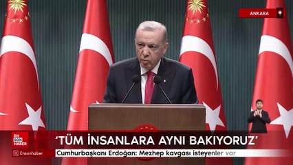 Cumhurbaşkanı Erdoğan: Mezhep kavgası isteyenler var