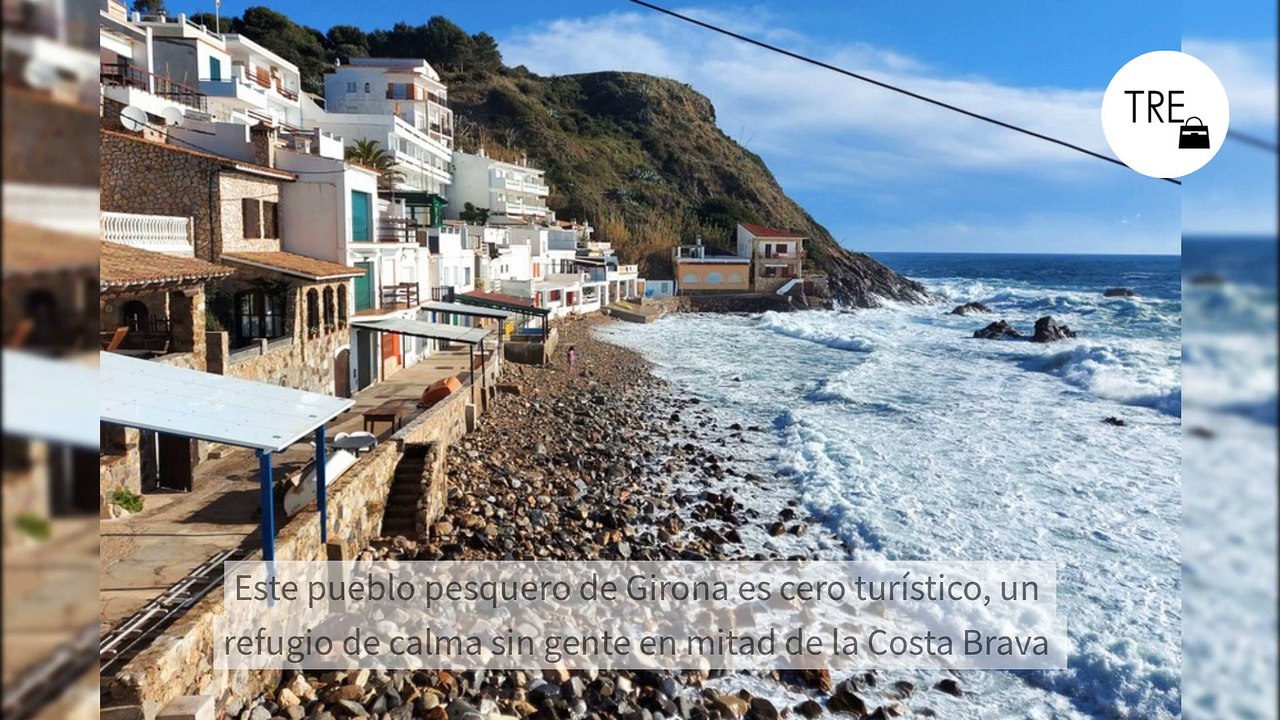 Este pueblo pesquero de Girona es cero turístico, un refugio de calma sin gente en mitad de la Costa Brava