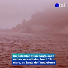 Une collision entre un pétrolier et un cargo au large de l'Angleterre