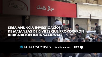 Siria anuncia investigación de matanzas de civiles que provocaron indignación internacional