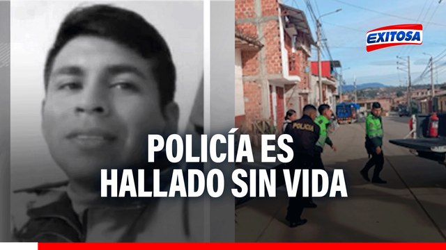 Policía es hallado sin vida en Amazonas: Esto es lo que se sabe de la muerte del suboficial en Chachapoyas