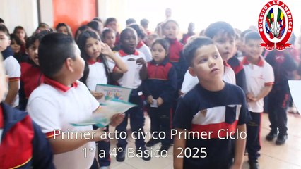 Primer acto cívico primer ciclo  básica - 1° a 4° Básico - 2025 - Colegio las Américas Temuco
