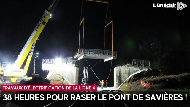 38 heures pour raser le pont de Savières ! Les travaux d’électrification de la ligne 4 battent leur plein dans l’Aube