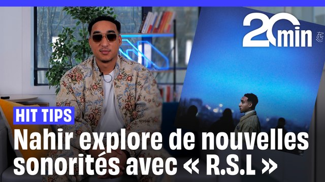 Hit tips : Nahir explore de nouvelles sonorités avec son nouvel album