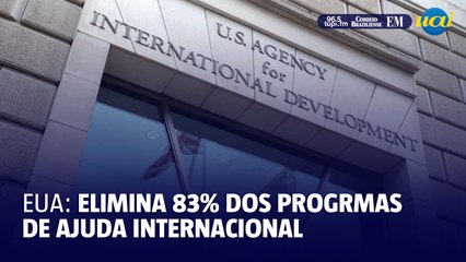 EUA elimina 83% dos programas de ajuda internacional da USAID
