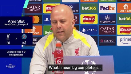 Slot admits Liverpool will have to be at their best against PSG