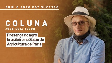 Aqui o agro faz sucesso: presença do agro brasileiro no Salão de Agricultura de Paris
