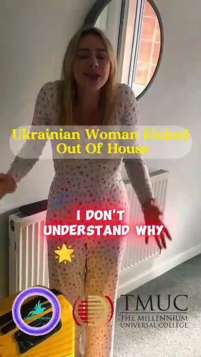 Ukrainian Woman Kicked Out Of House