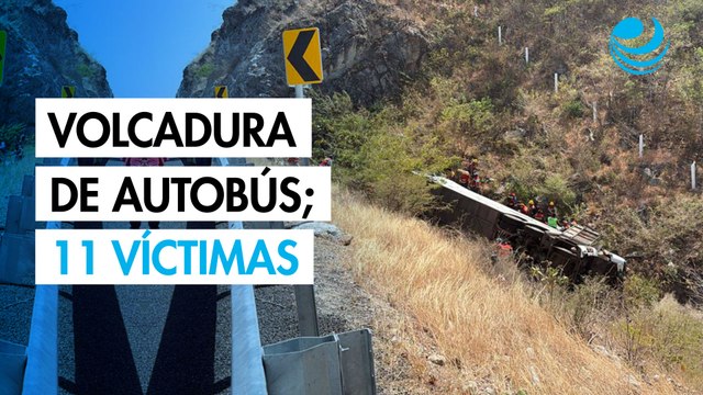 Volcadura de autobús; 11 víctimas