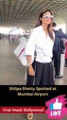 Shilpa Shetty Spotted at Mumbai Airport