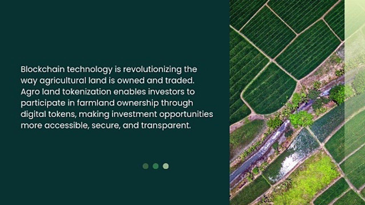 Agro Land Tokenization Transforming Agricultural Investments