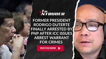 Former President Rodrigo Duterte finally arrested by PNP after ICC issues arrest warrant for crimes